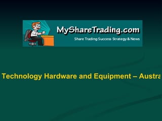 Technology Hardware and Equipment – Australian Stock Market Report 