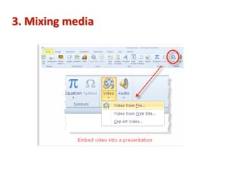 3.	
  Mixing	
  media	
  
 