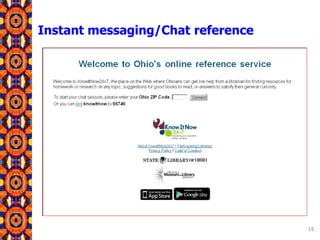 Instant messaging/Chat reference
17
 