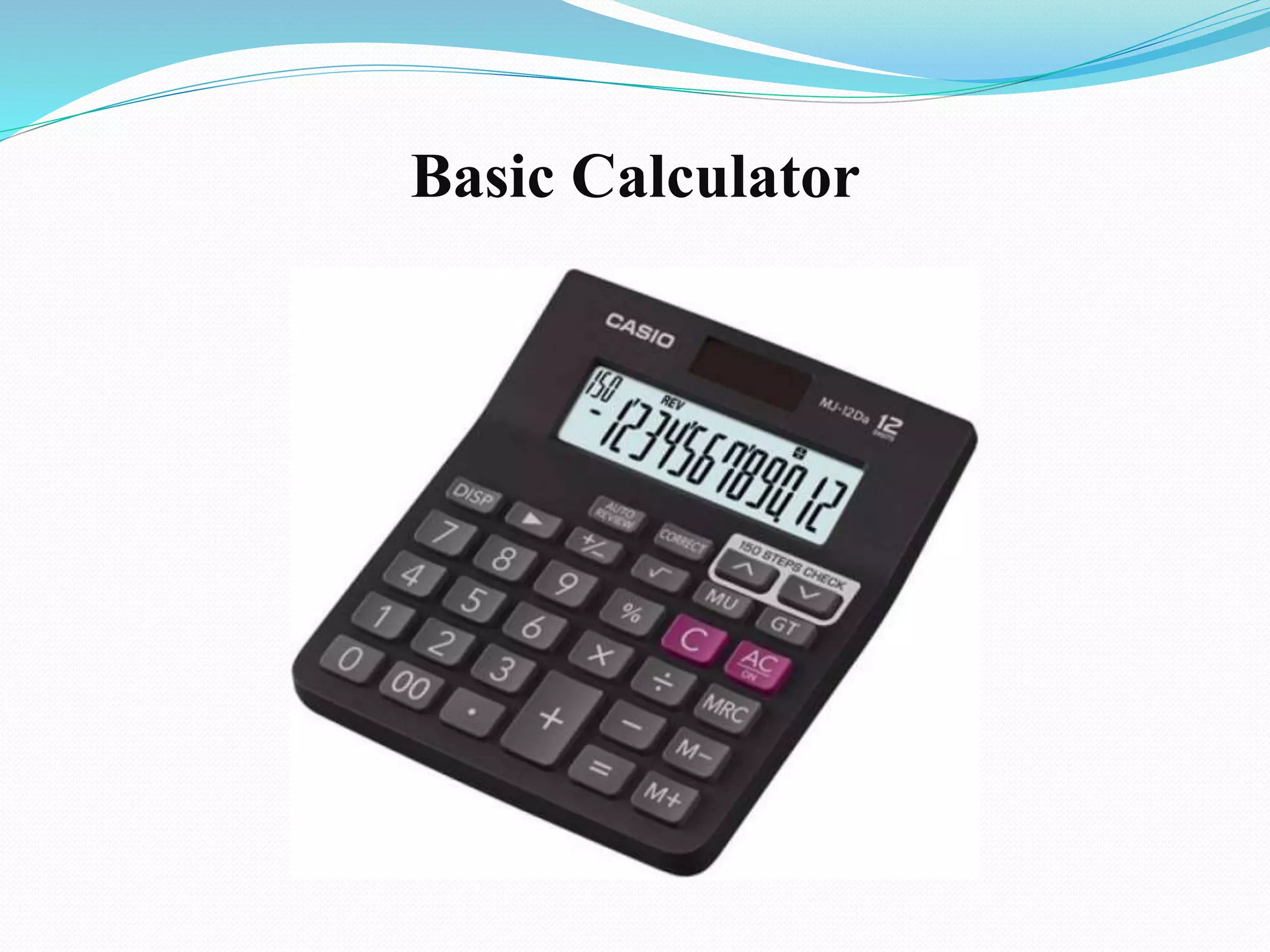 Basic Calculator
 