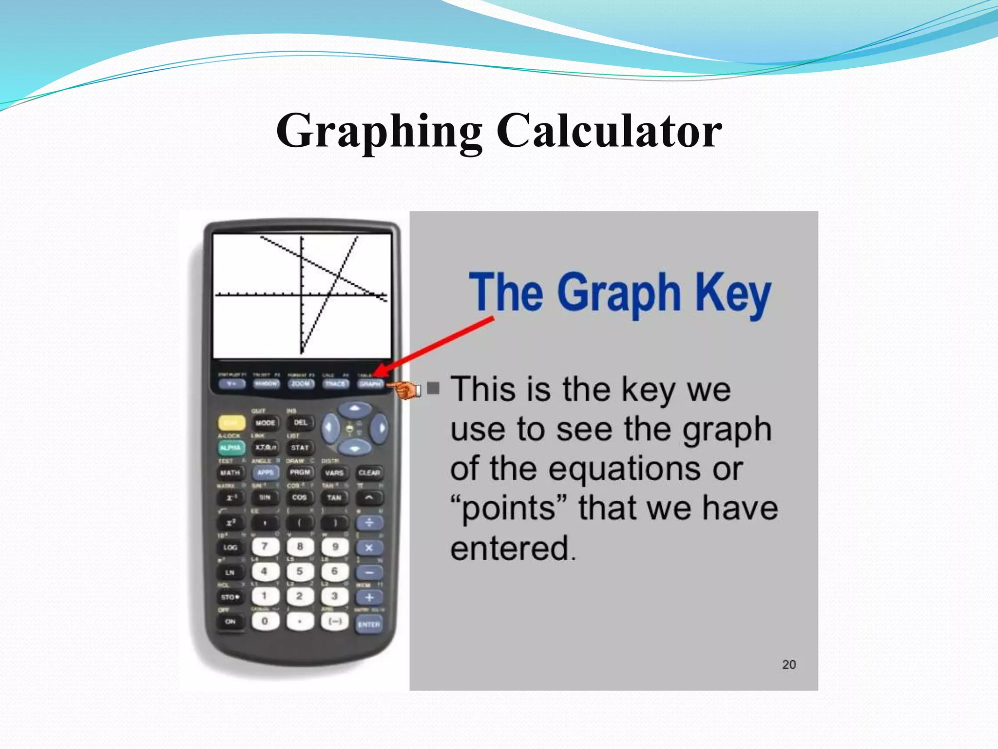Graphing Calculator
 