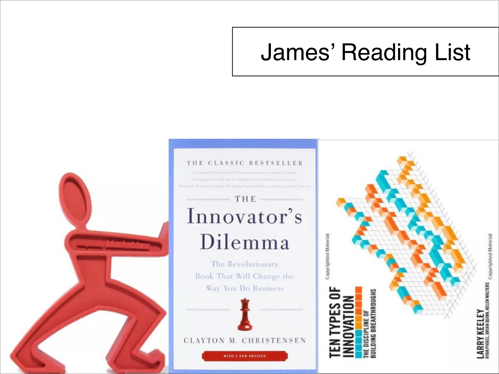 James’ Reading List 
 