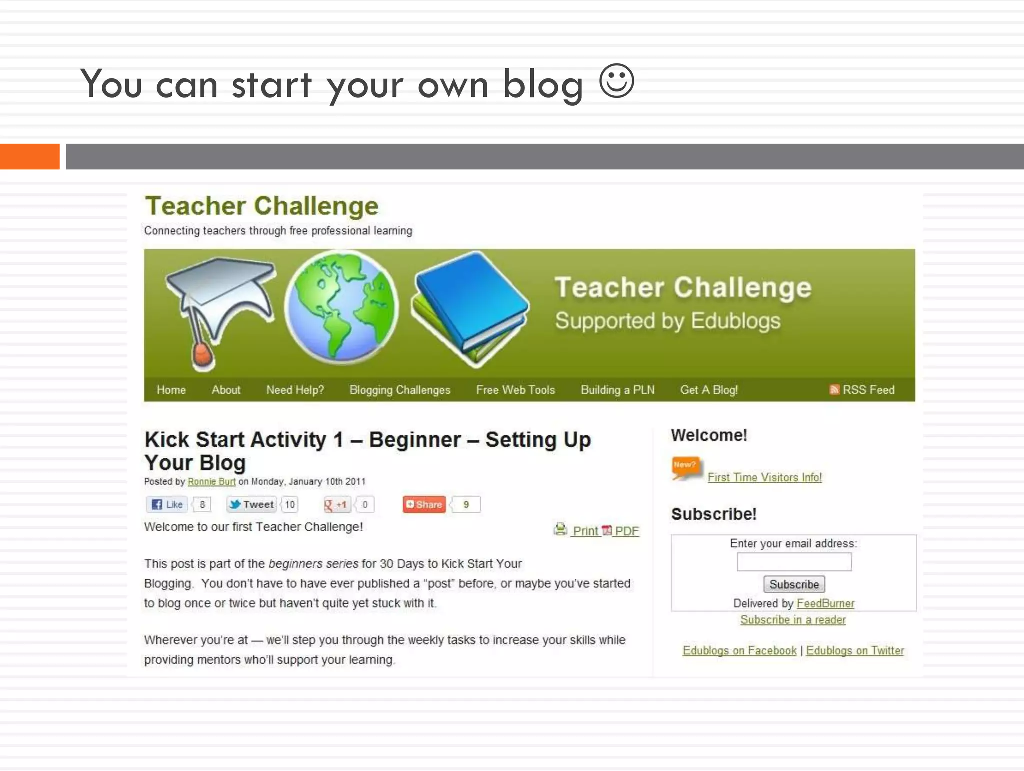 You can start your own blog 
 