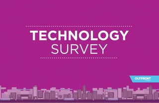 OUTFRONT Insiders - Technology Survey