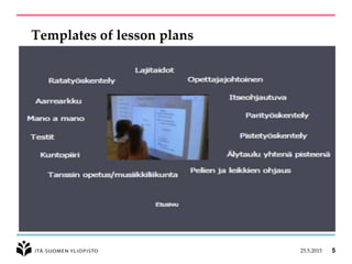 Templates of lesson plans
25.5.2015 5
 