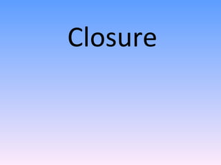 Closure 