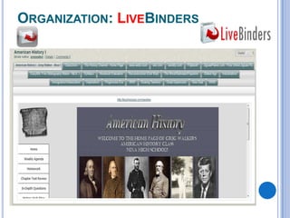 ORGANIZATION: LIVEBINDERS

 