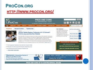 PROCON.ORG
HTTP://WWW.PROCON.ORG/

 