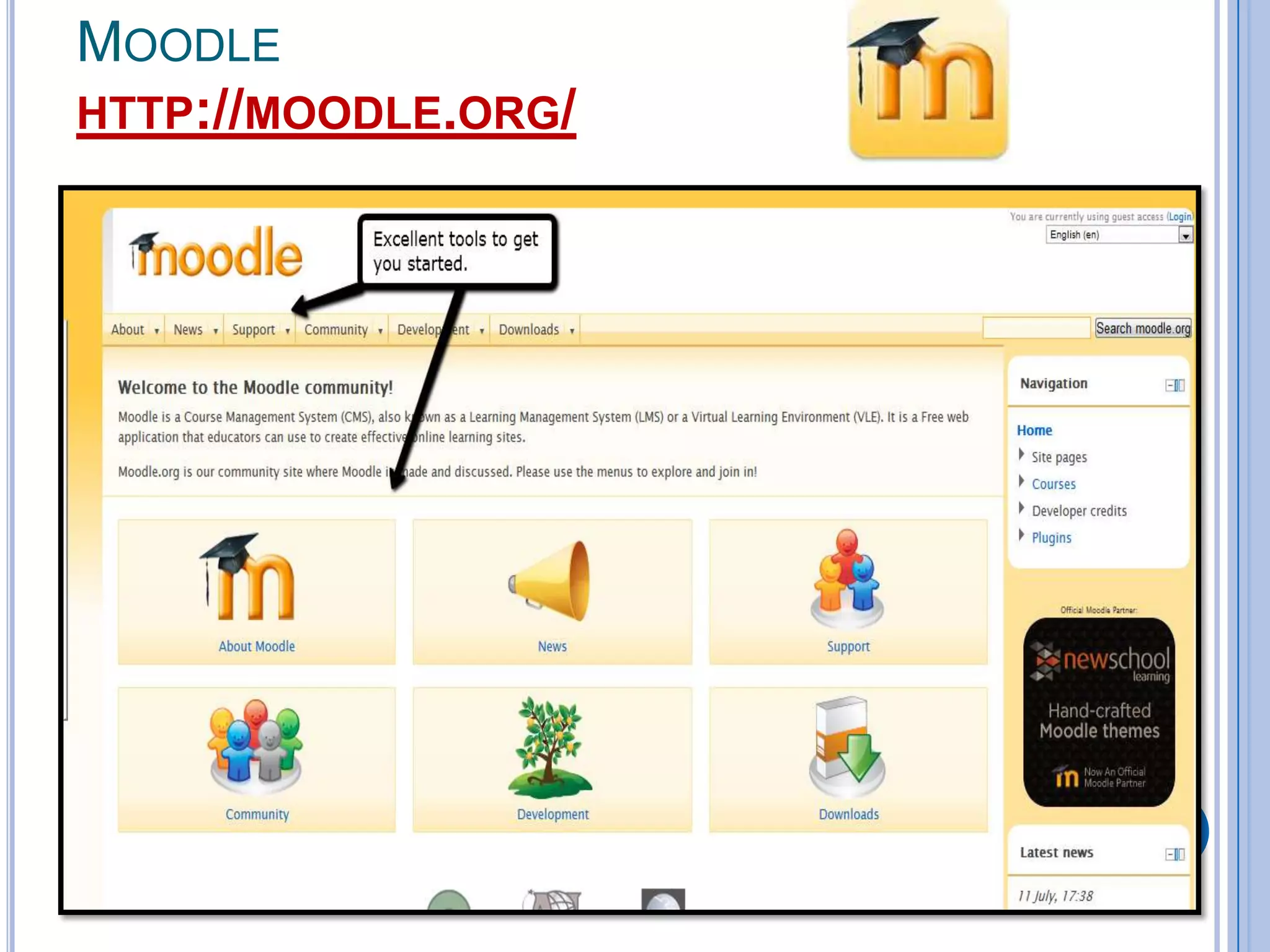MOODLE
HTTP://MOODLE.ORG/

 