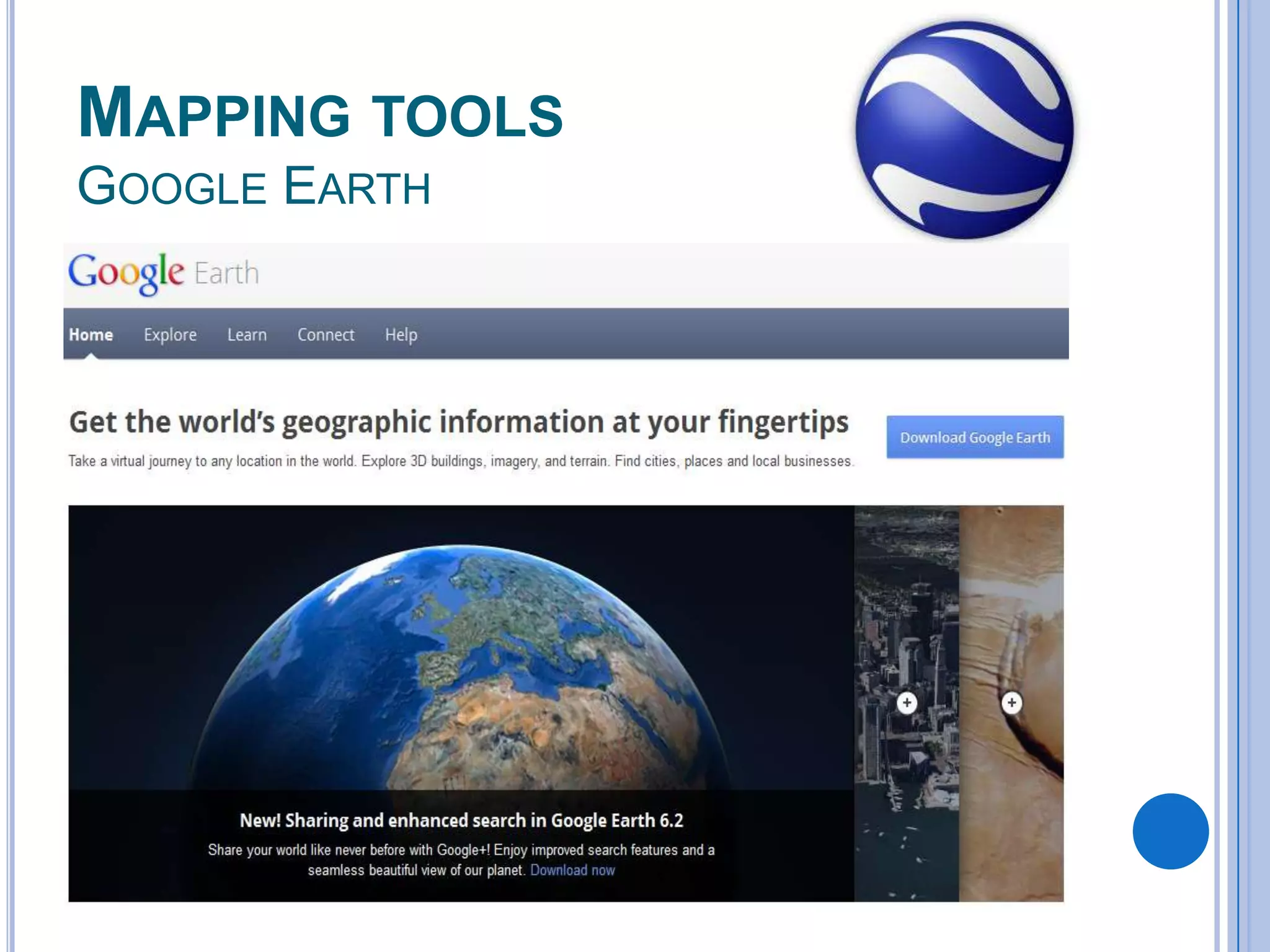 MAPPING TOOLS
GOOGLE EARTH

 