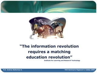 Englishteachers in Colombia needtobecome updated in all the theories and latest trends of education and ELT