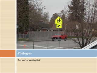 This was an exciting find! Pentagon 