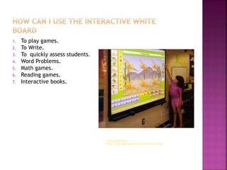 1. To play games.
2. To Write.
3. To quickly assess students.
4. Word Problems.
5. Math games.
6. Reading games.
7. Interactive books.
Picture taken from:
http://www.spectronicsinoz.com/product/16429
 