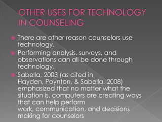Technology in the field of counseling ppt | PPTX