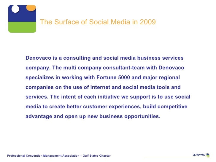 The Surface of Social Media in 2009 Denovaco is a consulting and social media business services company. The multi company...