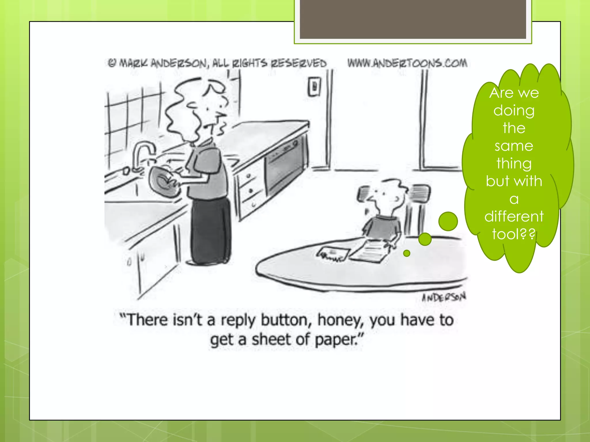 Are we
 doing
   the
  same
  thing
but with
    a
different
 tool??
 