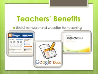 Teachers’ BenefitsUseful software and websites for teaching 