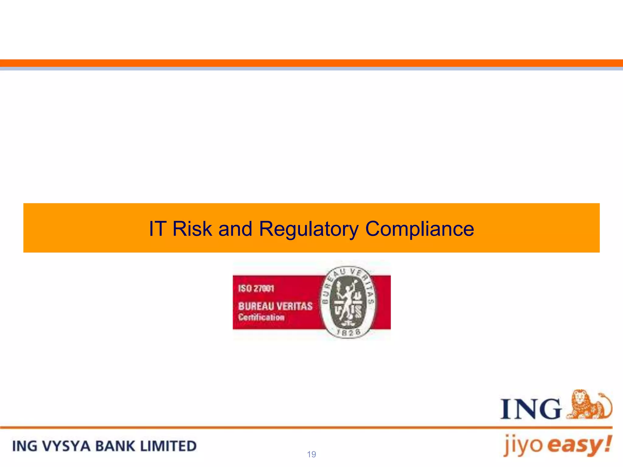 IT Risk and Regulatory Compliance




                19
 