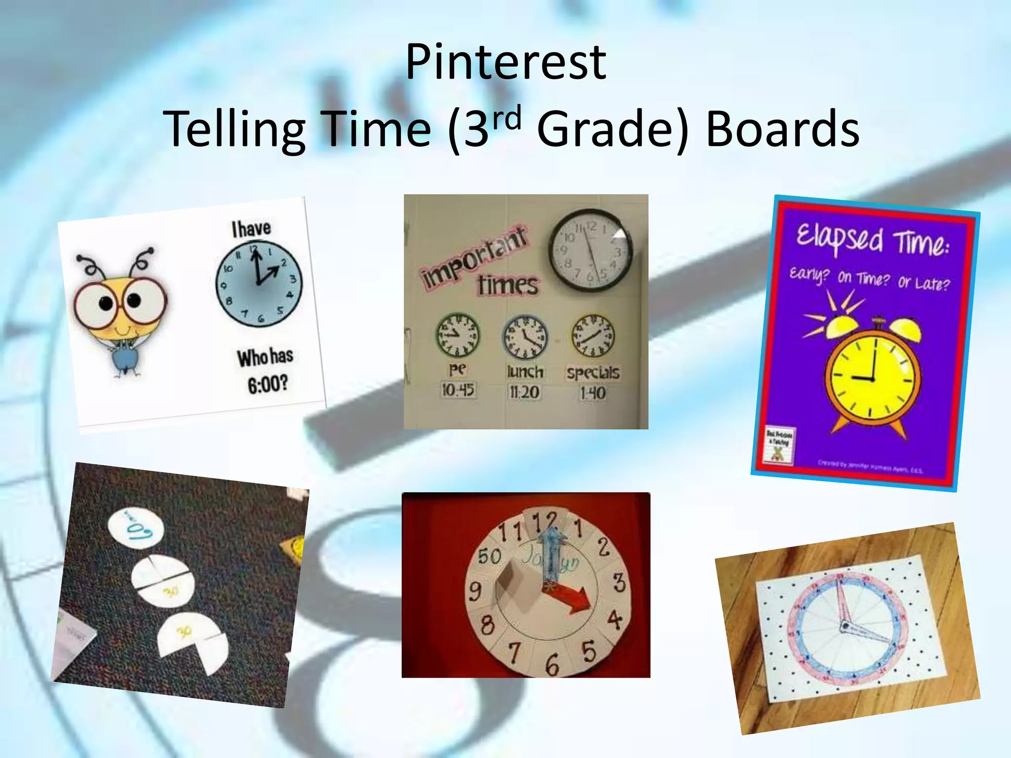 Pinterest
Telling Time (3rd Grade) Boards

 