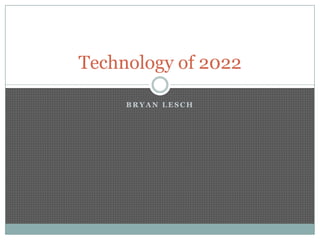 Technology of 2022