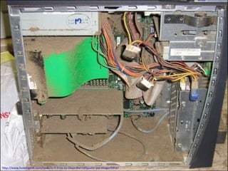 http://www.howtogeek.com/news/is-it-time-to-clean-the-computer-yet-image/5932/
 