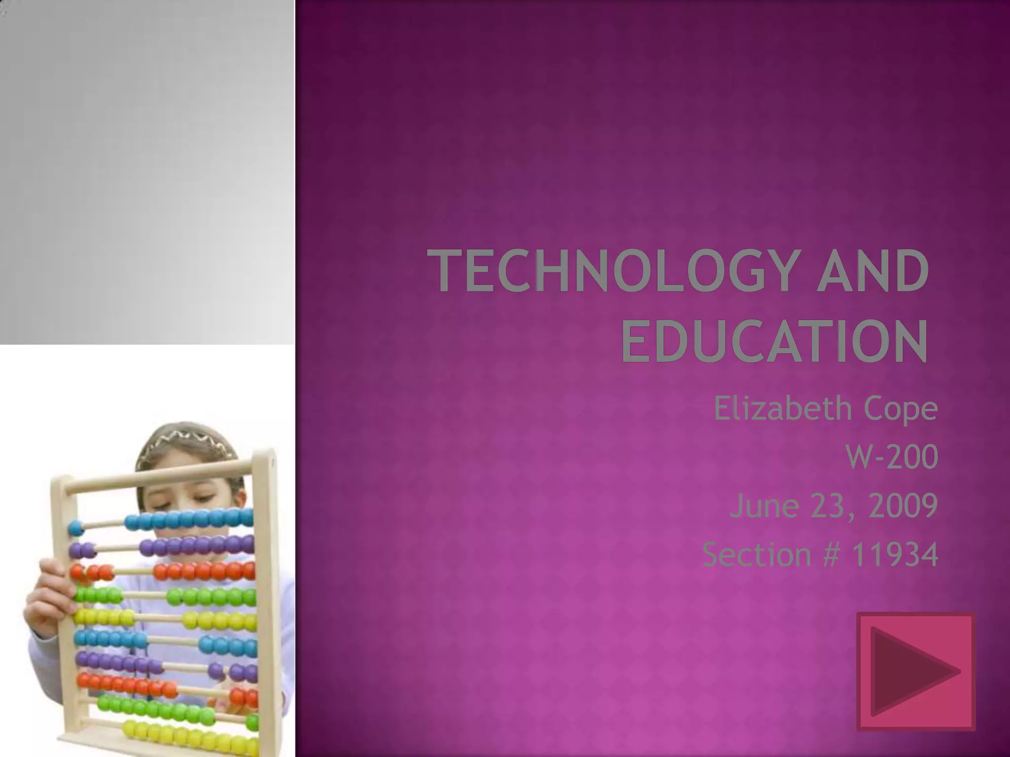 Elizabeth Cope
          W-200
  June 23, 2009
Section # 11934
 