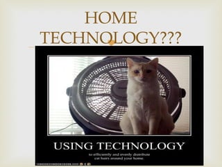 
HOME
TECHNOLOGY???
 