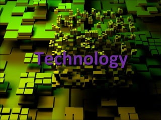 Technology 