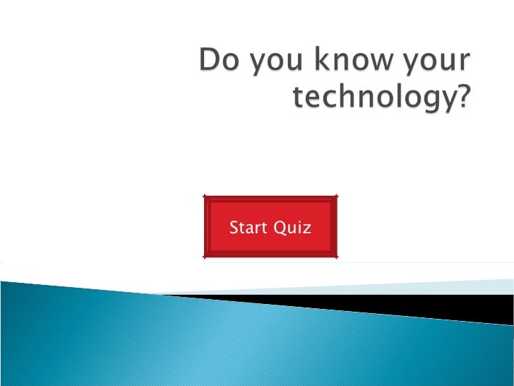 Technology quiz