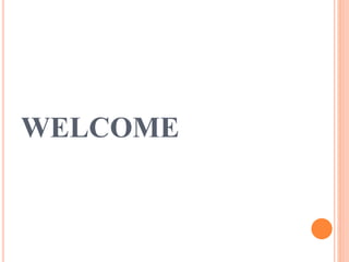 WELCOME
 
