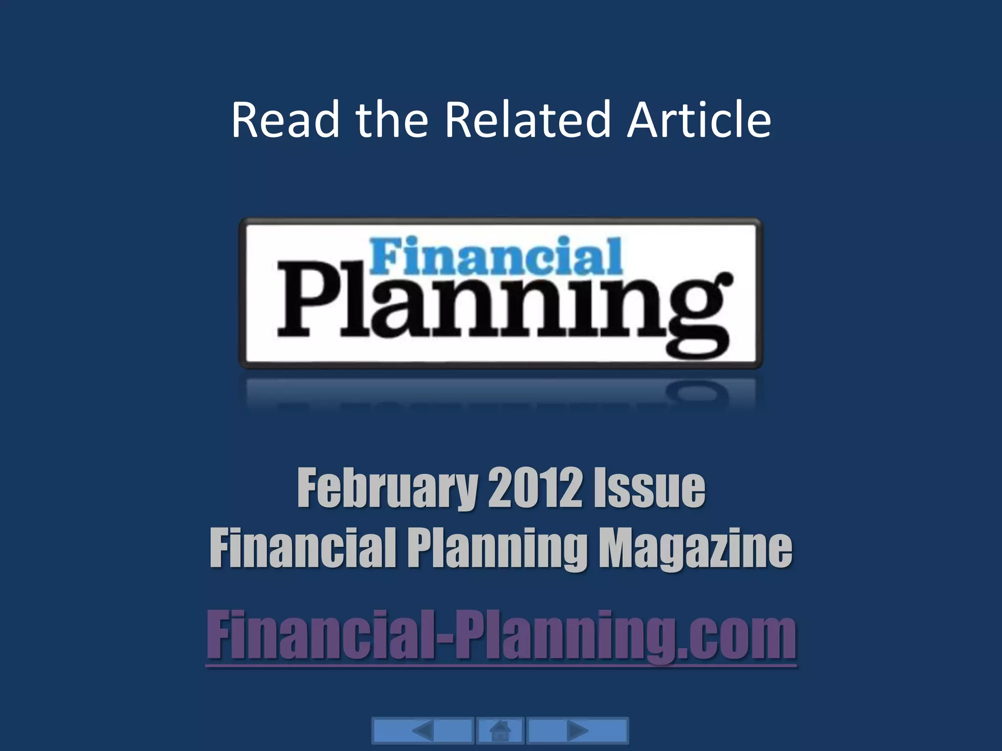 Read the Related Article
February 2012 Issue
Financial Planning Magazine
Financial-Planning.com
 