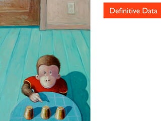 Deﬁnitive Data
 