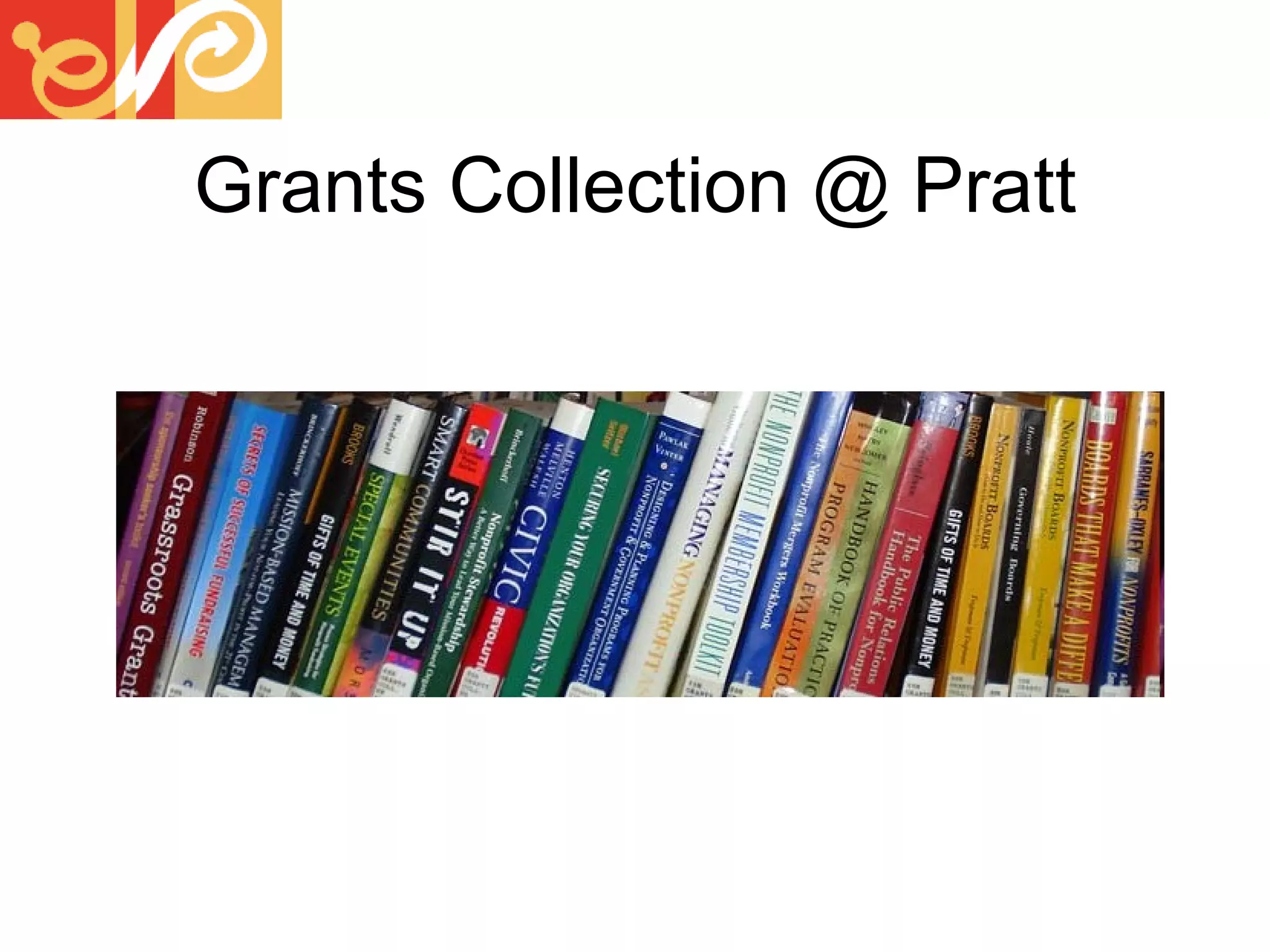 Grants Collection @ Pratt 
