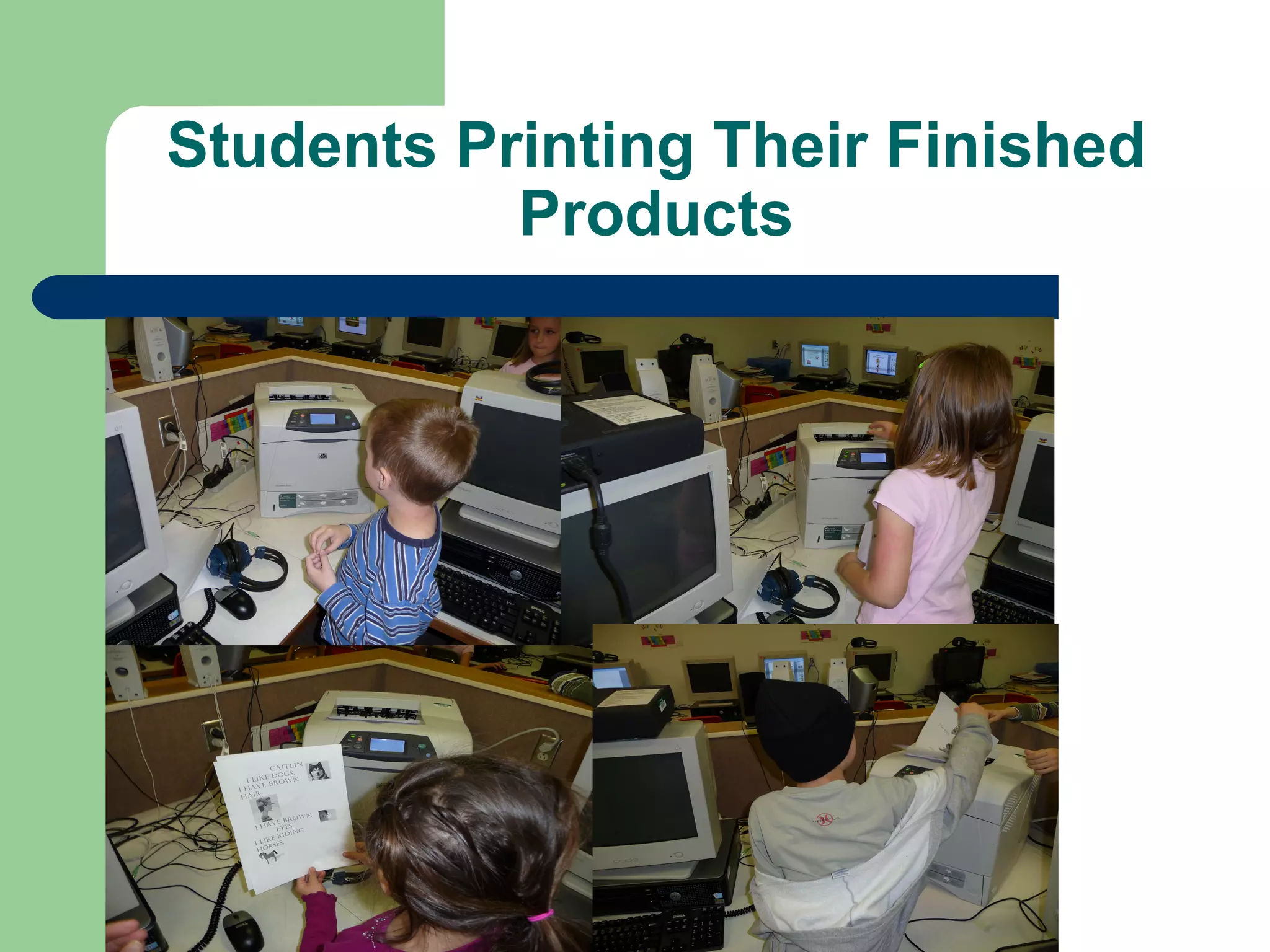 Students Printing Their Finished Products 