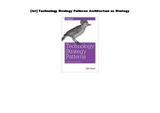 [txt] Technology Strategy Patterns: Architecture as Strategy
 