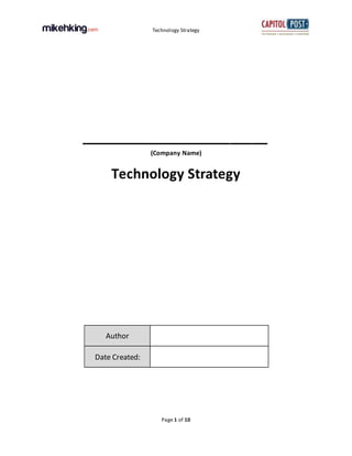 Technology Strategy
Page 1 of 10
_________________________
(Company Name)
Technology Strategy
Author
Date Created:
 