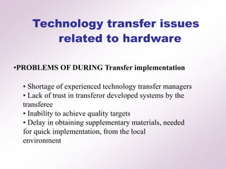 Technology transfer issues Related Hardware | PPTX