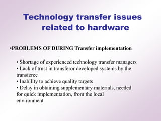 Technology transfer issues Related Hardware