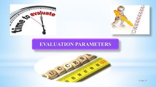 17-Apr-1722
EVALUATION PARAMETERS
 