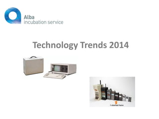 Technology Trends 2014
 