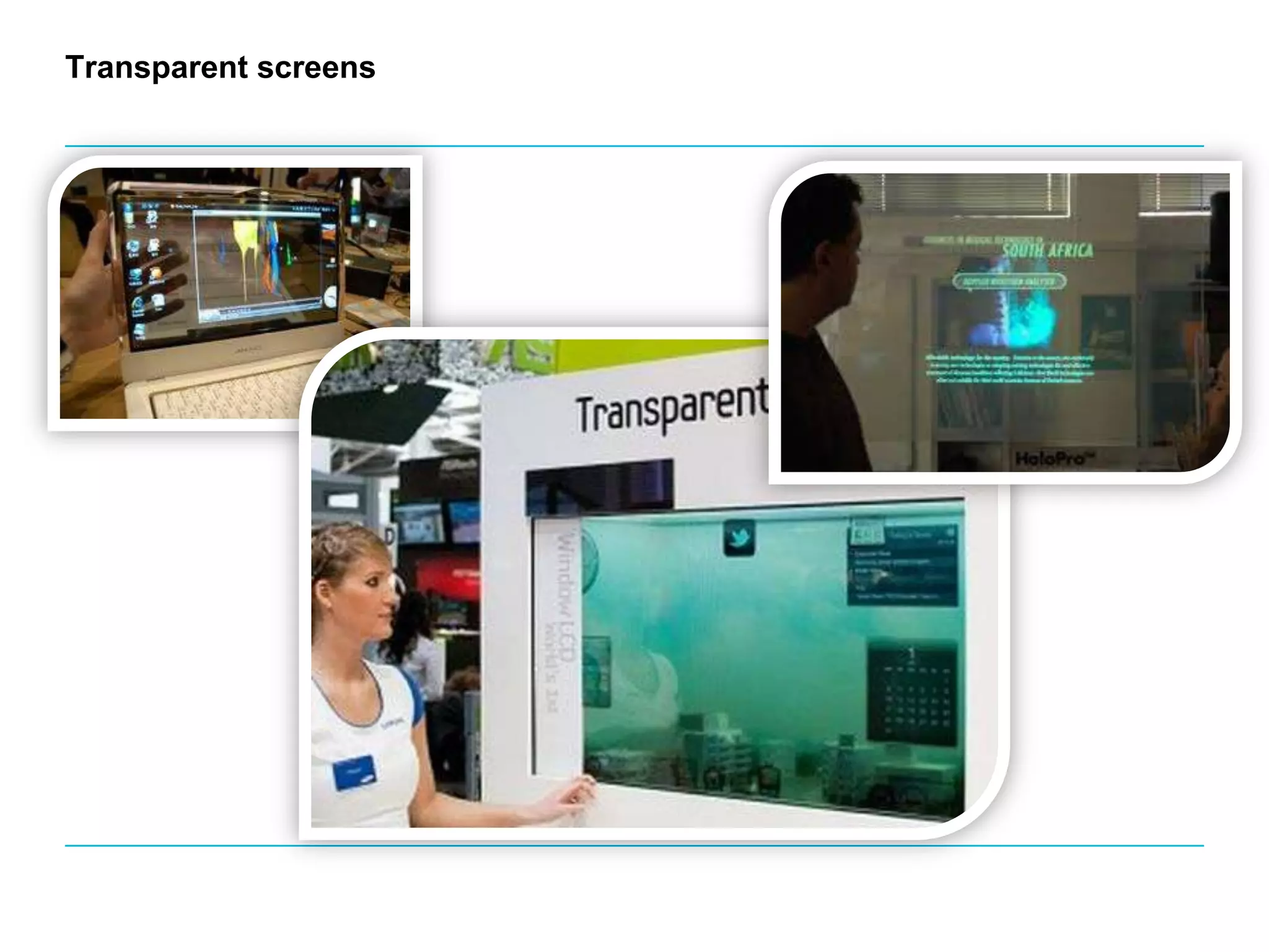 Transparent screens