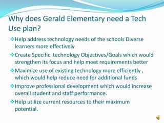 Why does Gerald Elementary need a Tech Use plan?,[object Object],[object Object]