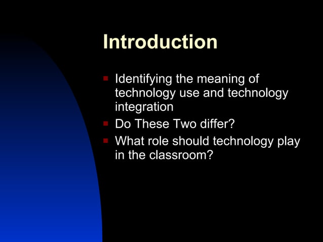Technology+Use+Vs.+Technology+Integration+ W401 | PPT