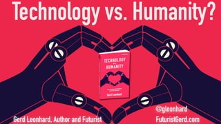 Technology vs Humanity: key themes from Futurist Gerd Leonhard's new book