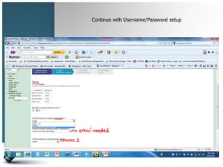 Continue with Username/Password setup
 