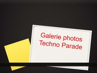 Galerie photos Techno Parade 
