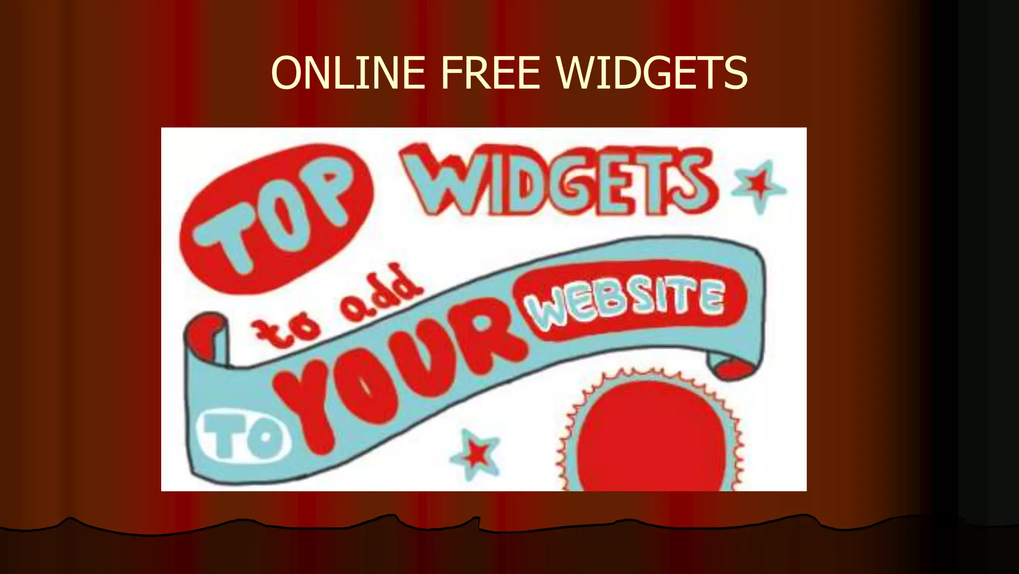 ONLINE FREE WIDGETS
 