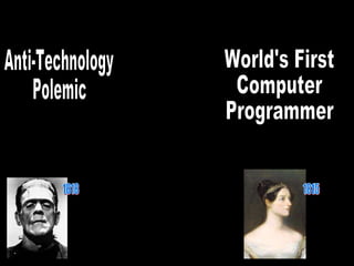 1818 1815 Anti-Technology Polemic World's First  Computer Programmer 