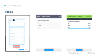 Australia Awards Scholarship
Polling
Presentation title Techno Run
 