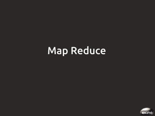 Map Reduce

 